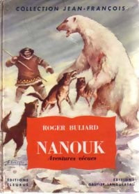 Nanouk - Roger Buliard - Livre