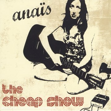 Livrenpoche : Anaïs - The cheap show - Anaïs - CD
