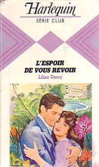 Livrenpoche : L'espoir de vous revoir - Lilian Darcy - Livre