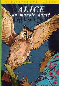 Alice au manoir hanté - Caroline Quine - Livre
