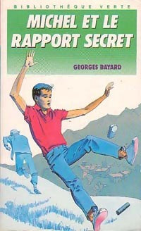 Livrenpoche : Michel et le rapport secret - Georges Bayard - Livre