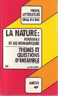 Livrenpoche : La nature : Rousseau et les romantiques - Alain Couprie - Livre