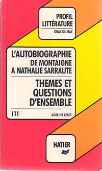 L'autobiographie de Montaigne à Nathalie Sarraute - Adeline Lesot -  Profil - Livre