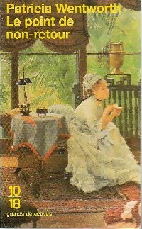 Le point de non-retour - Patricia Wentworth - Livre