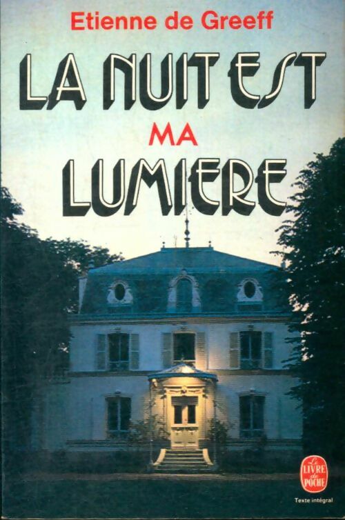 Livrenpoche : La nuit est ma lumière - Dr Etienne De Greeff - Livre