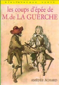 Les coups d'épée de M. De la Guerche - Amédée Achard - Livre
