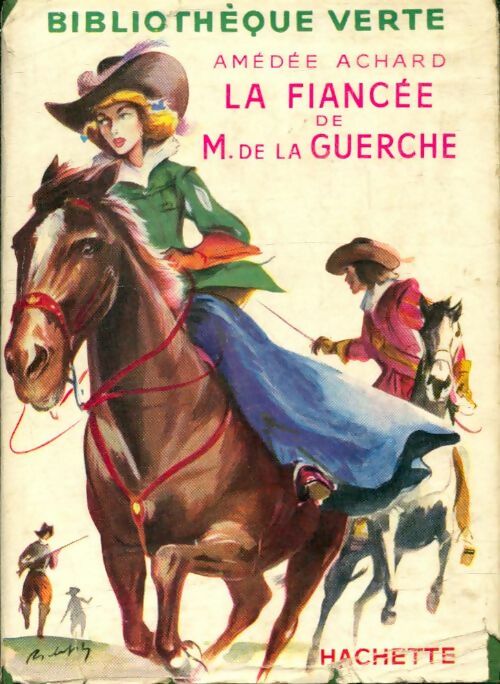 Livrenpoche : La fiancée de M. De la Guerche - Amédée Achard - Livre
