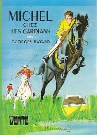 Livrenpoche : Michel chez les gardians - Georges Bayard - Livre