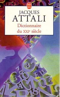 Dictionnaire du XXIe siècle - Jacques Attali - Livre