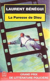 Livrenpoche : La paresse de Dieu - Laurent Bénégui - Livre