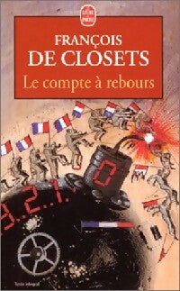 Livrenpoche : Le compte à rebours - François De Closets - Livre