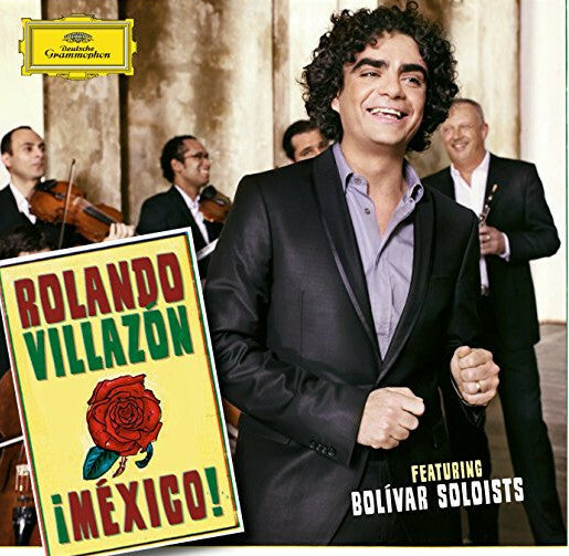 Livrenpoche : Rolando Villazón Featuring Bolívar Soloists - ¡méxico ! - Rolando Villazón, Bolívar Soloists - CD