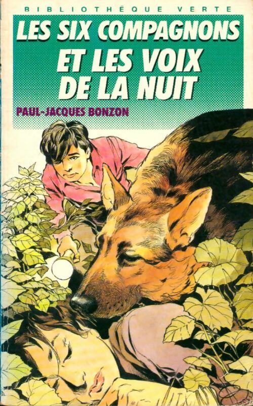 Les six compagnons et les voix de la nuit - Paul-Jacques Bonzon -  Bibliothèque verte (4ème série) - Livre