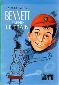 Livrenpoche : Bennett prend le train - Anthony Malcolm Buckeridge - Livre