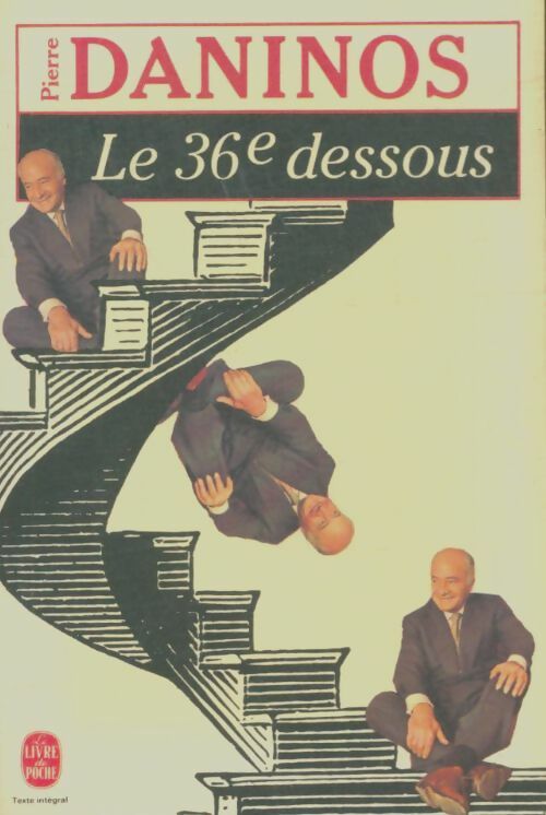 Livrenpoche : Le 36ème dessous - Pierre Daninos - Livre