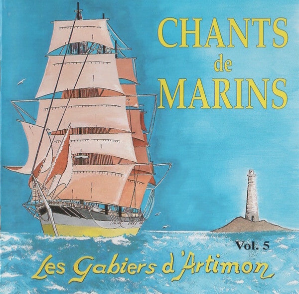 Livrenpoche : Les Gabiers D'Artimon - Chants de marins - Vol. 5 - Les Gabiers D'Artimon - CD