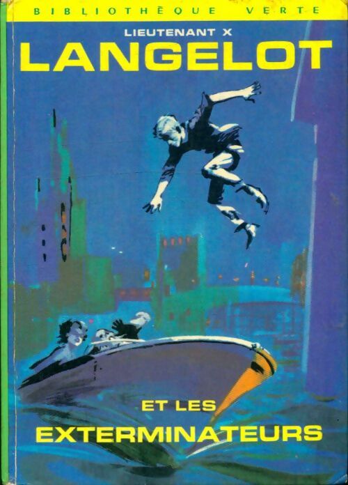 Livrenpoche : Langelot et les exterminateurs - Lieutenant X - Livre