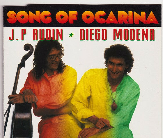 Livrenpoche : Jean-Philippe Audin & diego modena - Song of ocarina - Jean-Philippe Audin & Diego Modena - CD