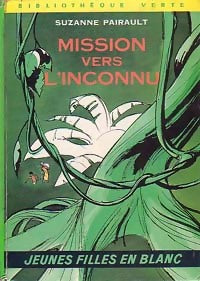 Livrenpoche : Mission vers l'inconnu - Suzanne Pairault - Livre