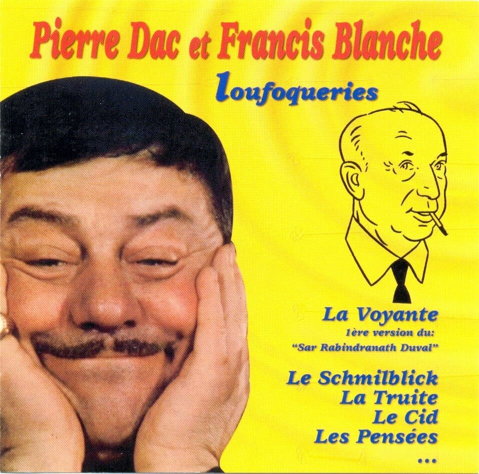 Livrenpoche : Francis Blanche & Pierre Dac - Loufoqueries - Francis Blanche, Pierre Dac - CD