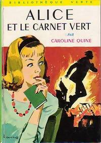 Alice et le carnet vert - Caroline Quine - Livre