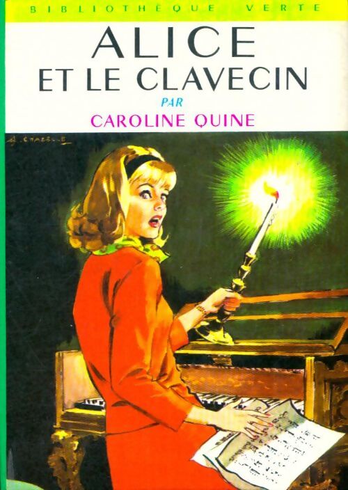 Livrenpoche : Alice et le clavecin - Caroline Quine - Livre
