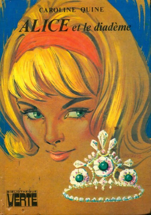 Livrenpoche : Alice et le diadème - Caroline Quine - Livre