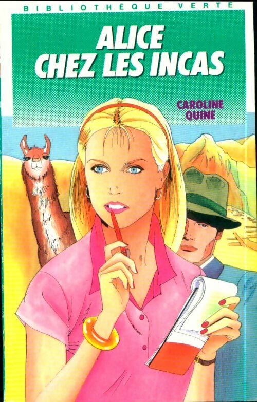 Livrenpoche : Alice chez les Incas - Caroline Quine - Livre