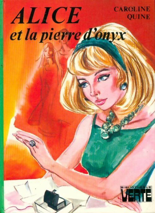 Livrenpoche : Alice et la pierre d'Onyx - Caroline Quine - Livre