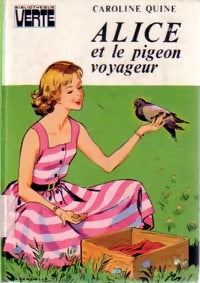 Livrenpoche : Alice et le pigeon voyageur - Caroline Quine - Livre