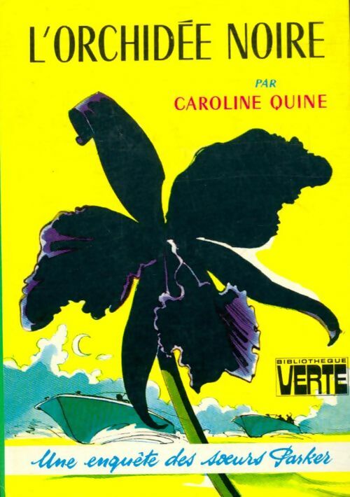 Livrenpoche : L'orchidée noire - Caroline Quine - Livre