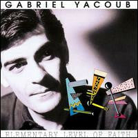 Livrenpoche : Gabriel Yacoub - Elementary level of faith - Gabriel Yacoub - CD