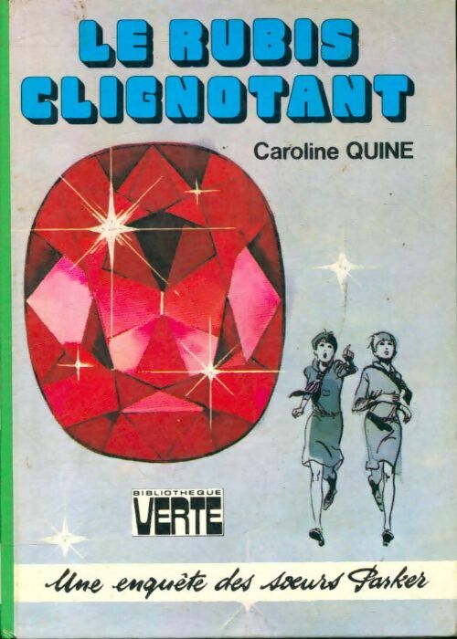 Livrenpoche : Le rubis clignotant - Caroline Quine - Livre
