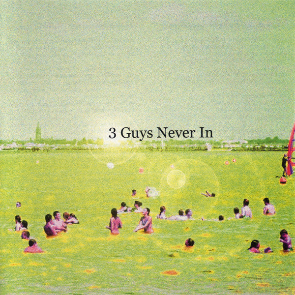 Livrenpoche : 3 Guys Never In - 3 Guys Never In - 3 Guys Never In - CD