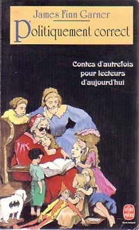 Livrenpoche : Politiquement correct - Garner James Finn - Livre