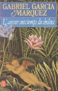 Livrenpoche : L'amour au temps du choléra - Gabriel Garcìa Màrquez - Livre