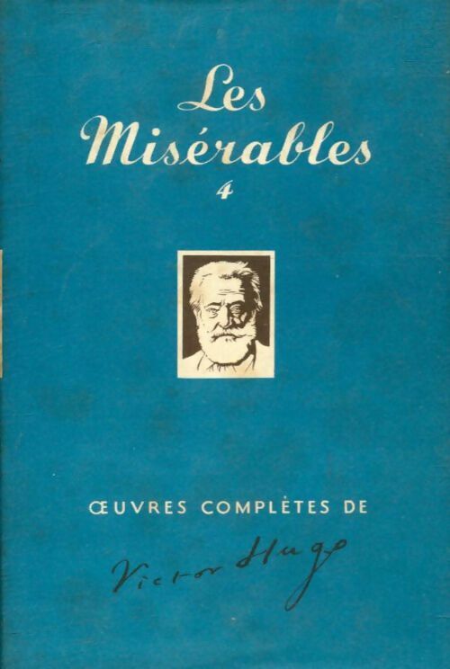 Les misérables Tome IV - Victor Hugo -  Victor Hugo - Livre