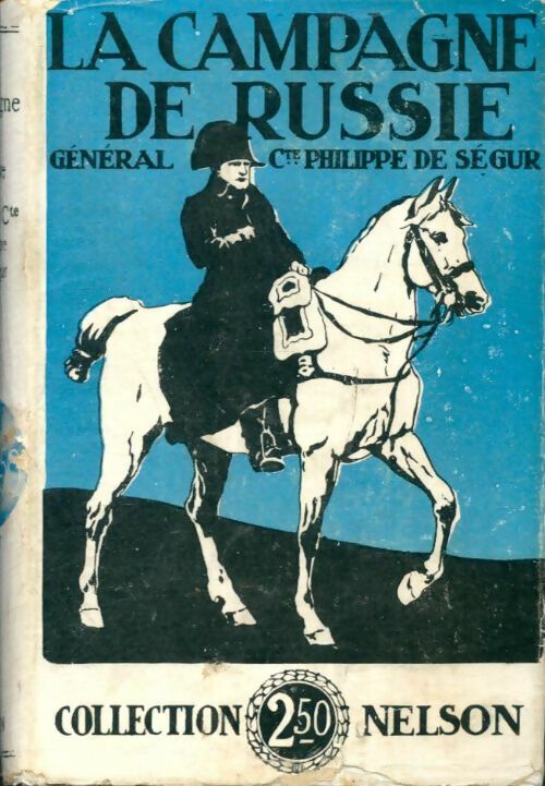 Livrenpoche : La campagne de Russie - Général Cte Philippe De Ségur - Livre