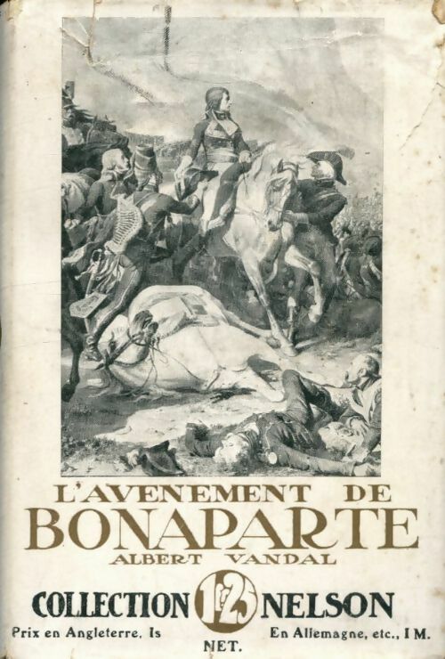 Livrenpoche : L'avènement de Bonaparte Tome I - Cte Albert Vandal - Livre