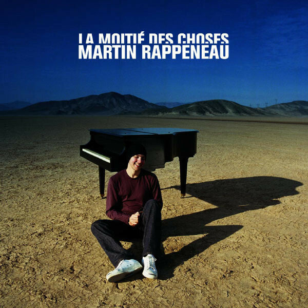 Livrenpoche : Martin Rappeneau - La Moitié Des Choses - Martin Rappeneau - CD