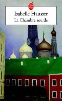 Livrenpoche : La chambre sourde - Isabelle Hausser - Livre