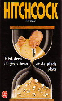 Livrenpoche : Histoires de gros bras et de pieds plats - Alfred Hitchcock - Livre