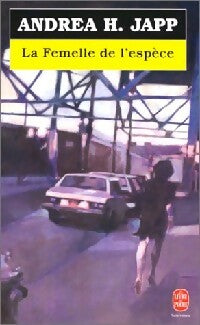 Livrenpoche : La femelle de l'espèce - Andréa H. Japp - Livre