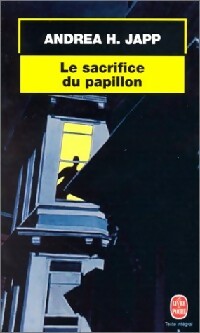Livrenpoche : Le sacrifice du papillon - Andréa H. Japp - Livre