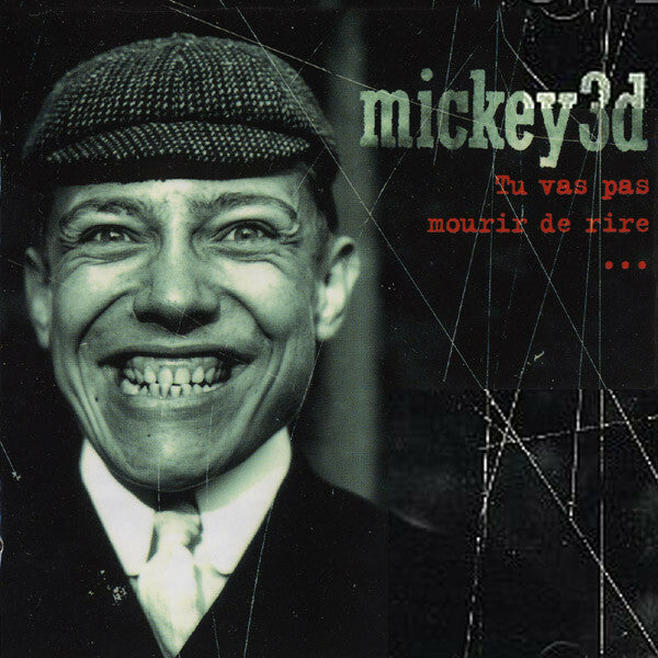 Livrenpoche : Mickey 3d - Tu vas pas mourir de rire... - Mickey 3D - CD