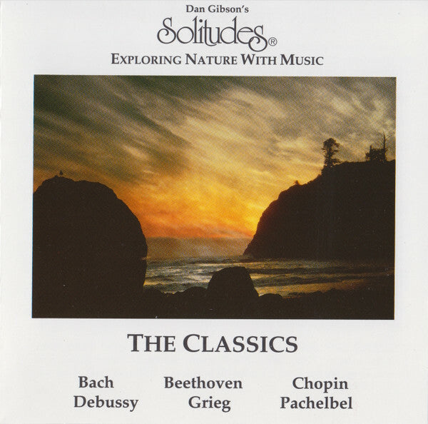 Livrenpoche : Dan Gibson - Exploring nature with music : The classics - Dan Gibson - CD