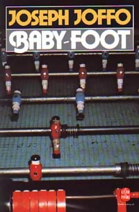 Livrenpoche : Baby-foot - Joseph Joffo - Livre