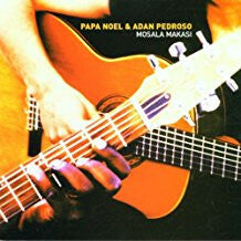 Livrenpoche : Papa Noel & Adan Pedroso - Mosala makasi - Papa Noel, Adan Pedroso - CD