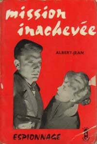 Livrenpoche : Mission inachevée - Albert-Jean - Livre