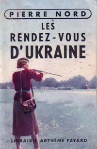 Livrenpoche : Les rendez-vous d'Ukraine - Pierre Nord - Livre